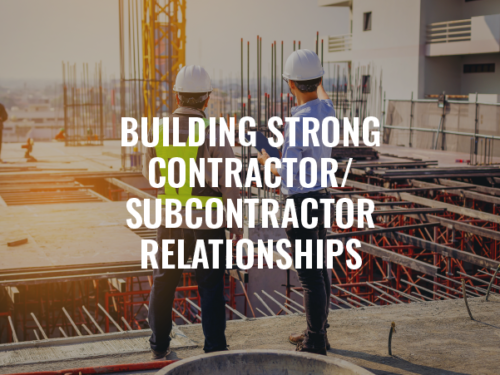 Contractor/Subcontractor Relationships | Eckman Construction